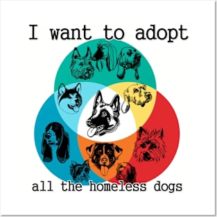 Adopt the homeless dogs Posters and Art